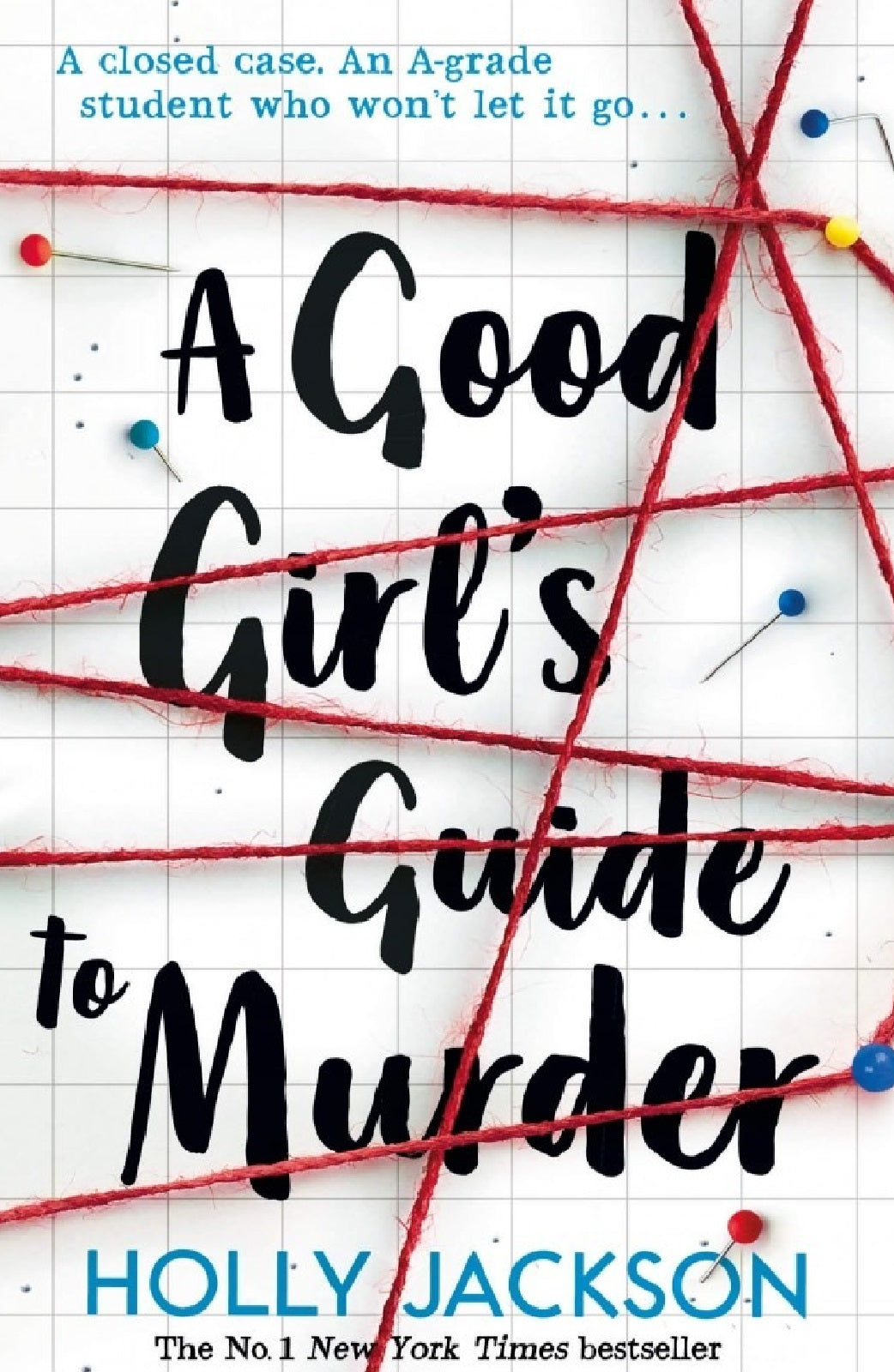 A Good Girl’s Guide to Murder A Novel By Holly Jackson KS A good girl guide to murder (book) ZE Enterprises