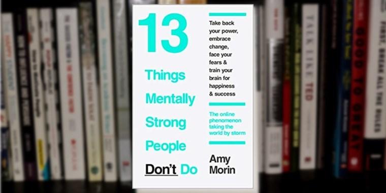 13 Things Mentally Strong People Don't Do Best Selling Novel (book) ZE Enterprises