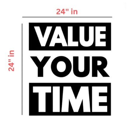 Value Your Time Wall Decal, Office Wall Decal, Office Wall Art, Office Wall Decor, Office Wall Sticker, Vinyl Letter,window Sticker ZE Enterprises