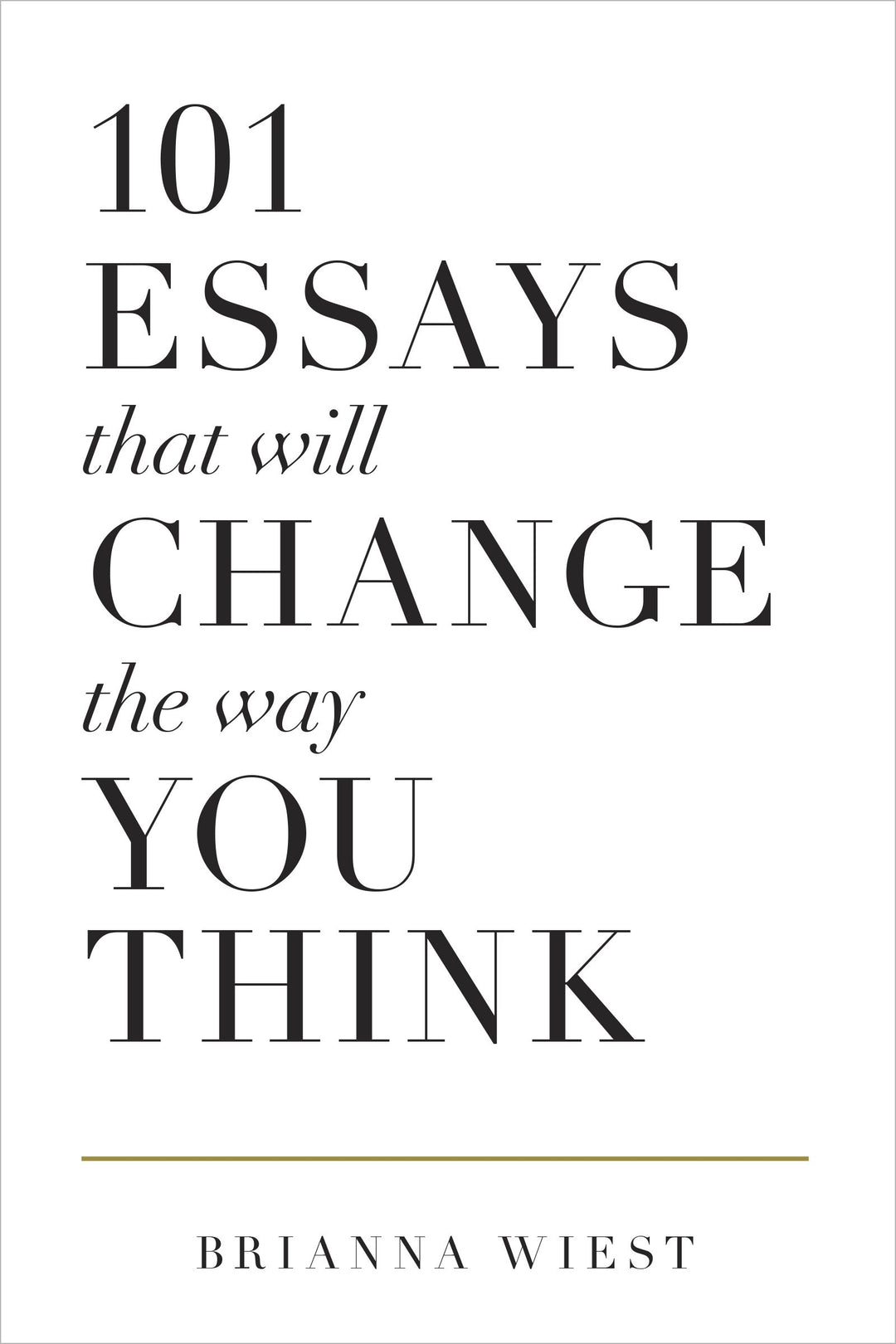 101 Essays That Will Change The Way You Think A Novel By Brianna Wiest Best Selling Novel KS (book) ZE Enterprises